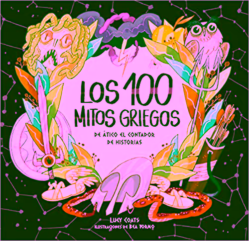 Portada de Los Cien Mitos Griegos de Ático el Contador de Historias